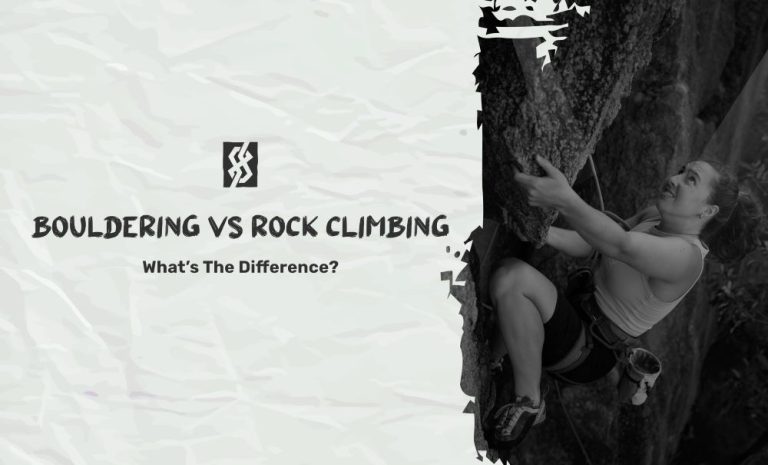 Bouldering Vs. Rock Climbing